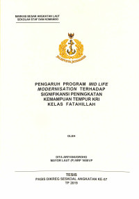 Pengaruh program mid life modernisation terhadap signifikansi peningkatan kemampuan tempur KRI kelas Fatahillah