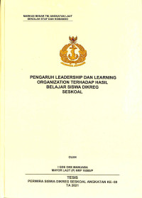 Pengaruh leadership dan learning organization terhadap hasil belajar siswa Dikreg Seskoal