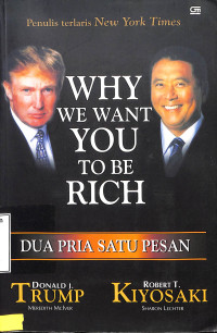 Why We Want You To Be Rich. Dua Pria Satu Pesan