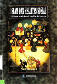 Islam Dan Realitas Sosial Di Mata Intelektual Muslim Indonesia