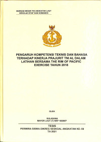 Pengaruh kompetensi teknis dan bahasa terhadap kinerja prajurit TNI AL dalam latihan bersama the Rim of Pacific Exercise tahun 2018