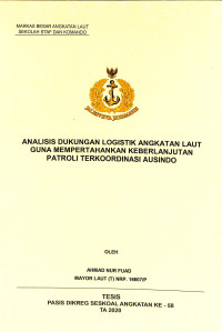 Analisis dukungan logistik angkatan laut guna mempertahankan keberlanjutan patroli terkoordinasi Ausindo