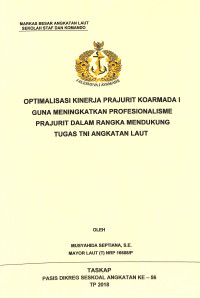 Optimalisasi kinerja prajurit Koarmada I guna meningkatkan profesionalisme prajurit dalam rangka mendukung tugas TNI Angkatan Laut