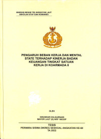 Pengaruh Beban Kerja dan Mental STATE Terhadap Kinerja Badan Keuangan Tingkat Satuan Kerja di Koarmada II