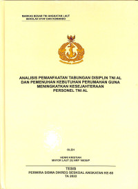 Analisis Pemanfaatan Tabungan Disiplin TNI AL Dan Pemenuhan Kebutuhan Peumahan Guna Meningkatkan Kesejahteraan Personel TNI AL