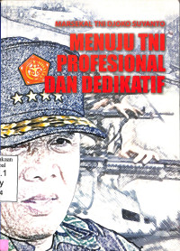 Menuju  TNI Profesional Dan Dedikatif