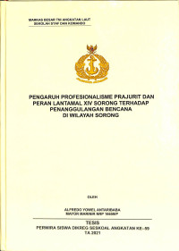 Pengaruh profesionalisme prajurit dan peran lantamal XIV sorong terhadap penanggulangan bencana di wilayah sorong