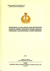 Pengaruh uji kelaikan dan sertifikasi ranpur amfibi terhadap keselamatan personel dan materiel korps marinir