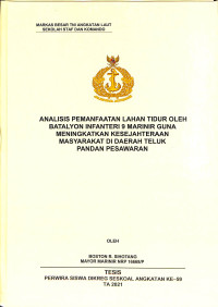 Analisis pemanfaatan lahan tidur oleh batalyon infanteri 9 marinir guna meningkatkan kesejahteraan masyarakat di daerah teluk pandan pesawaran