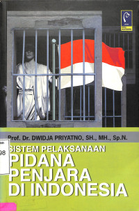 Sistem Pelaksanaan Pidana Penjaran Di Indonesia