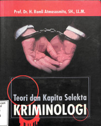 Teori dan Kapita Selekta Kriminologi