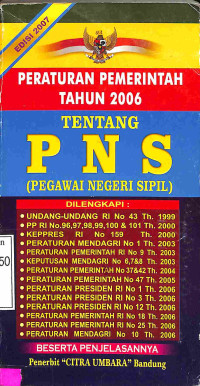 PERATURAN PEMERINTAH TAHUN 2006 TENTANG PNS