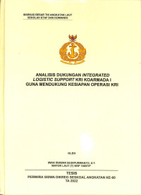 Analisis Dukungan Integrated Logistic Support KRI Koarmada I Guna Mendukung Kesiapan Operasi KRI