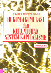 hukum akumulasi dan keruntuhan sistem kapilitalisme