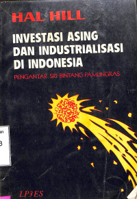 INVESTASI ASING DAN INDUSTRIALISASI DI INDONESIA