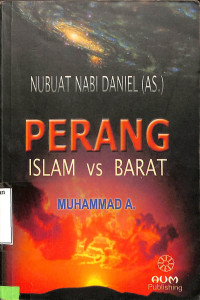 Nubuat Nabi Daniel (AS) Perang Islam vs Barat