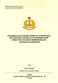 Penangkalan radikalisme di lingkungan Satgas BAIS TNI melalui internalisasi kode etik TNI guna keberhasilan operasi klandestin