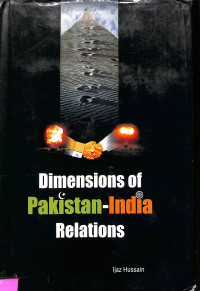 Dimensions of Pakistan-India Relations