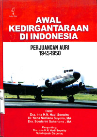 Awal Kedirgantaraan di Indonesia Perjuangan AURI 1945-1950