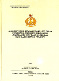 Analisis Yuridis Jeratan Pidana LGBT Dalam Perundang-undangan di Indonesia (Tinjauan Hukum Pidana Militer dan Hukum Administrasi Prajurit)