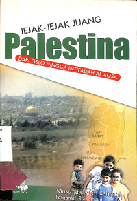 Jejak-Jejak Juang Palestina