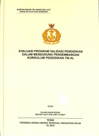 Evaluasi Program Validasi Pendidikan Dalam Mendukung Pengembangan Kurikulum Pendidikan TNI AL