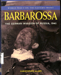 Barbarossa The German Invasion of Russia, 1941