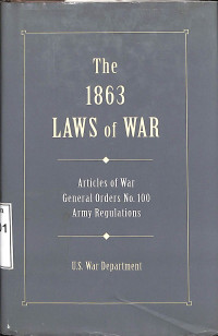 THE 1863 LAWS OF WAR