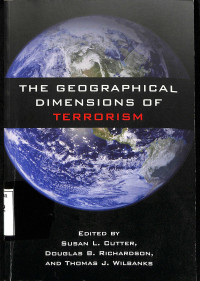 The Geographical Dimensions of Terrorism