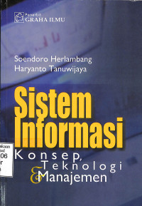 Sistem Informasi Konsep, Teknologi & Manajemen