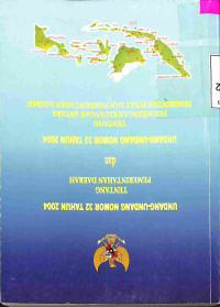 UNDANG-UNDANG NOMOR 32 TAHUN 2004 Tentang Pemerintah Daerah dan Undang-Undang  NOMOR 33 TAHUN 2004 Tentang Perimbangan Keuangan Antara Pemerintah Pusat Dan Pemerintahan Daerah