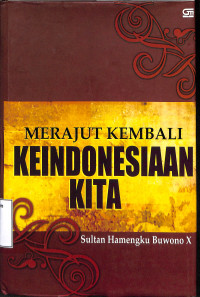 Merajut Kembali Keindonesiaan Kita