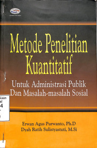 Metode Penelitian Kuantitatif Untuk Administrasi Publik Dan Masalah-masalah Sosial