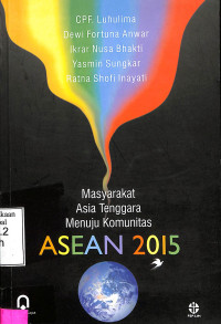 Masyarakat Asia Tenggara Menuju Komunitas  ASEAN 2015