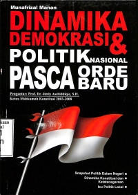 Dinamika Demokrasi Dan Politik Nasional Pasca Orde Baru