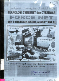 Paradigma Era Perang Baru Abad Milenium Teknologi Cybernet Dan Cyberwar Force Net dengan Strategik C51SR pada SSAT TNI AL