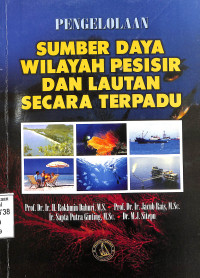 Pengelolaan Sumber Daya Wilayah Pesisir Dan Lautan Secara Terpadu