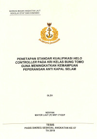 Penetapan standar kualifikasi helo controller pada KRI  kelas Bung Tomo guna meningkatkan kemampuan peperangan anti kapal selam