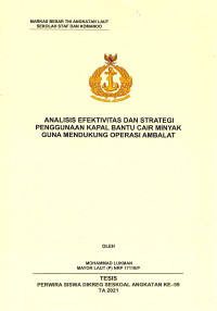 Analisis efektivitas dan strategi penggunaan kapal bantu cair minyak guna mendukung Operasi Ambalat