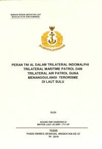 Peran TNI AL dalam Trilateral Indomalphi Trilateral Maritime Patrol dan trilaterla air patrol guna menanggulangi terorisme di Laut Sulu