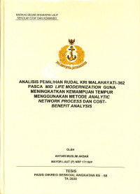 Analisis pemilihan rudal KRI Malahayati-362 pasca mid life modernization guna meningkatkan kemampuan tempur menggunakan metode Analytic Network Process dan Cost-Benefit Analysis