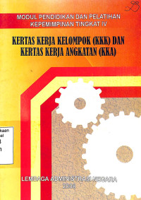 Kertas Kerja Kelompok (KKK) Kertas Kerja Angkatan (KKA)