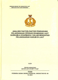 Analisis faktor-faktor pendukung pelaksanaan operasi keamanan laut Guskamla Koarmada I dalam mengatasi pelanggaran hukum di laut