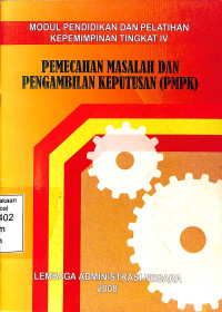 Pemecahan Masalah Dan Pengambilan Keputusan (PMPK)