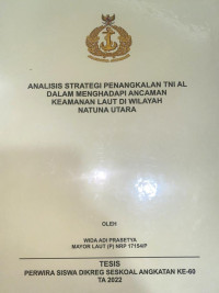 Analisis Strategi Penangkalan TNI AL Dalam Menghadapi Ancaman Keamanan Laut di Wilayah Natuna Utara