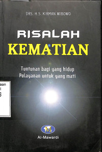 Risalah Kematian. Tuntunan Bagi Yang Hidup Pelayanan Untuk Yang Mati