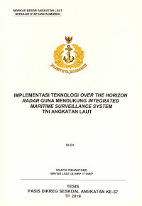 Implementasi teknologi over the horizon radar guna mendukung integrated maritime surveillance system TNI Angkatan Laut