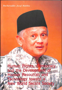 Human Rights, Democracy and The Development of Human Resources and Technology Toward a New World Secure Society