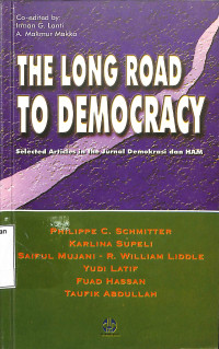 The Long Road To Democracy. Selected Articles in The Jurnal Demokrasi dan Ham