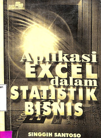 Aplikasi Excel Dalam Statistik Bisnis